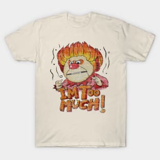 Miser Brothers I'm Too Much T-Shirt